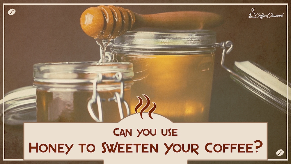 Can You Use Honey to Sweeten Your Coffee? The Tasty Answer!