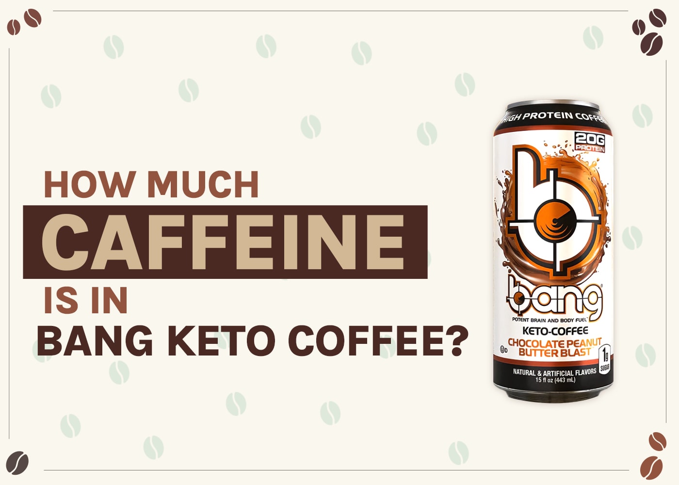 How Much Caffeine Is in Bang Keto Coffee? 2026 Breakdown