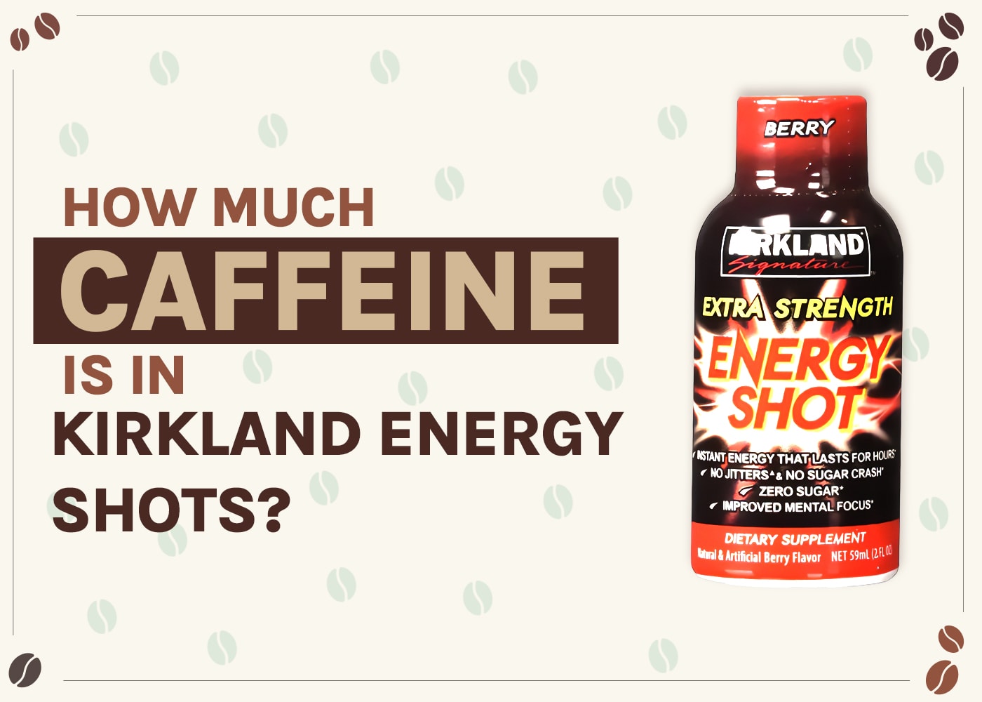 How Much Caffeine is in Kirkland Energy Shots? 2026 Breakdown