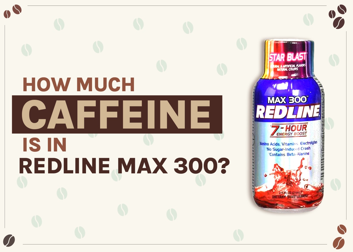 How Much Caffeine Is in Redline Max 300 Energy Drinks? 2026 Breakdown