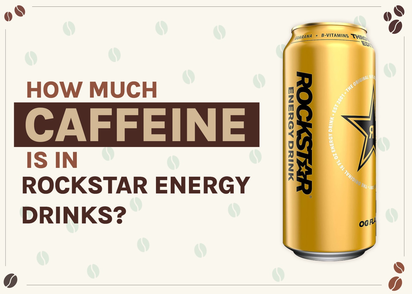 How Much Caffeine Is in Rockstar Energy Drinks? 2026 Breakdown