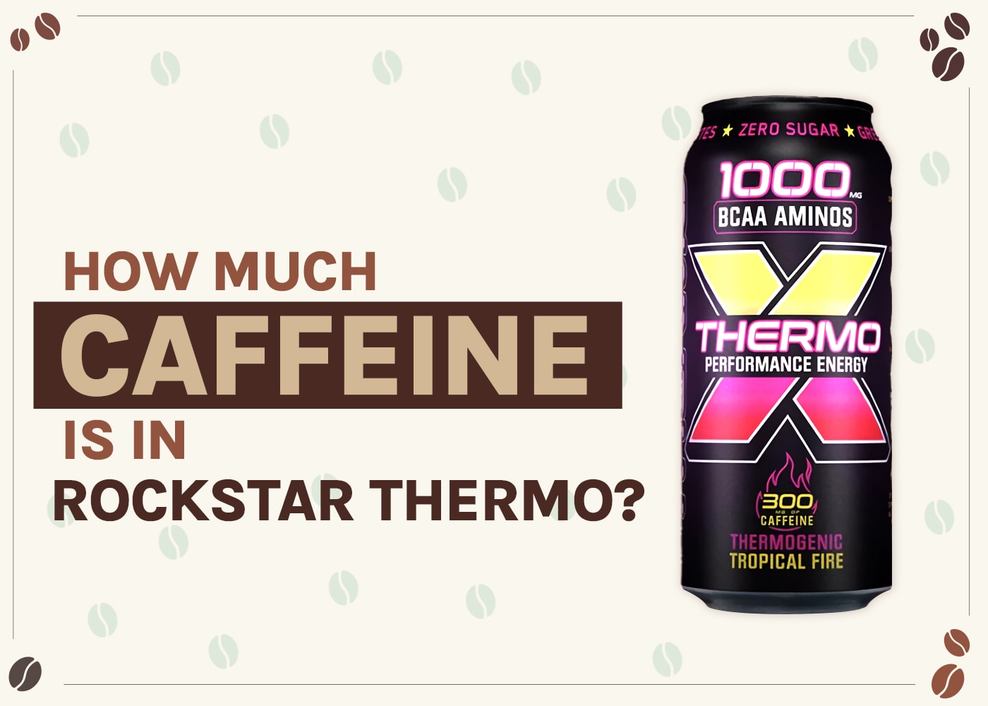 How Much Caffeine Is in Rockstar Thermo? 2026 Breakdown